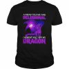 A Friend told me i was delusional I almost fell of my Dragon  Classic Men's T-shirt