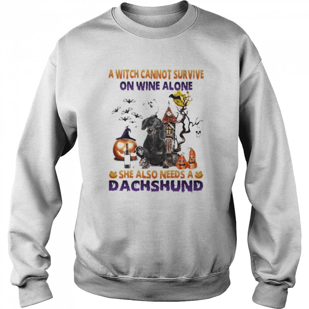 A Witch cannot survive on wine alone she also needs a Black Dachshund Halloween  Unisex Sweatshirt