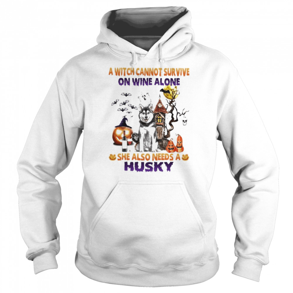 A Witch cannot survive on wine alone she also needs a Husky Halloween  Unisex Hoodie