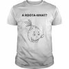 A roota-what  Classic Men's T-shirt