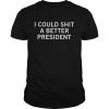 Aaron lewis I could shit a better president  Classic Men's T-shirt