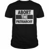 Abort The Patriarchy 2022 Shirt Classic Men's T-shirt