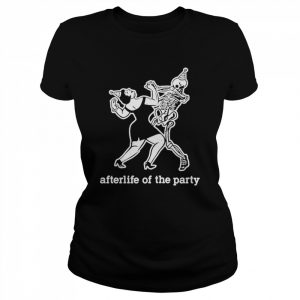 Afterlife of the party  Classic Women's T-shirt