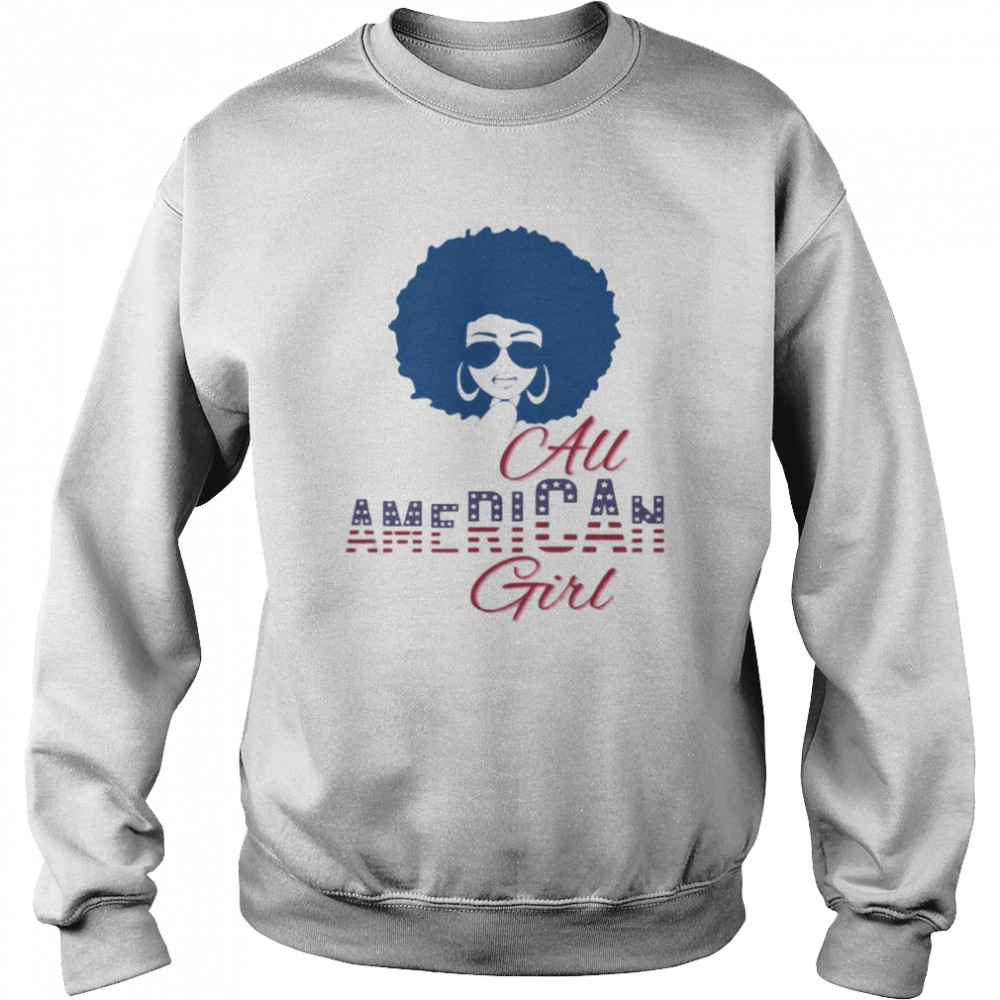 All American Girls Messy Bun USA Flag Black Girls Shirt Unisex Sweatshirt