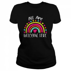 All Are Welcome Here Teacher First Day Of School Shirt Classic Women's T-shirt