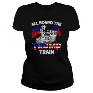 All aboard Trump train 2024 American flag Trump support  Classic Women's T-shirt