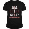 Am I Next End Gun Violence Shirt Classic Men's T-shirt