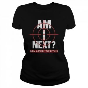 Am I Next End Gun Violence Shirt Classic Women's T-shirt