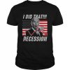 American flag I did that biden recession anti biden  Classic Men's T-shirt