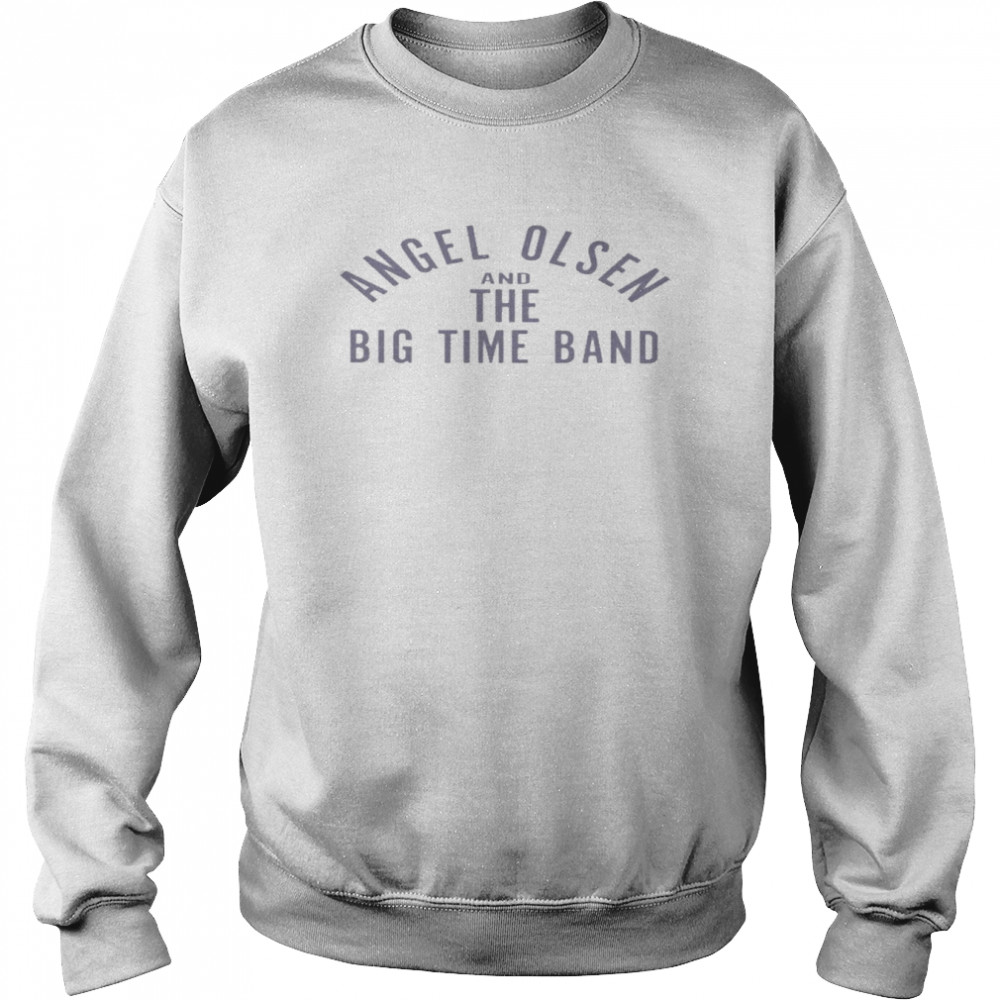 Angel olsen and the big time band  Unisex Sweatshirt