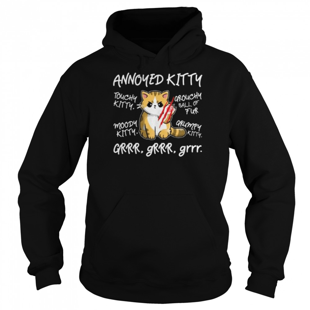 Angry Cat Lovely Moody Annoyed Kitty Gr Gr Gr Cute Gift  Unisex Hoodie