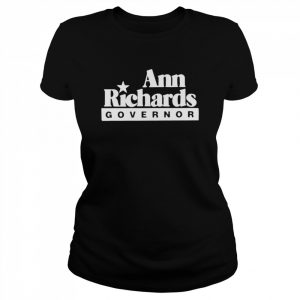 Ann Richards Governor  Classic Women's T-shirt