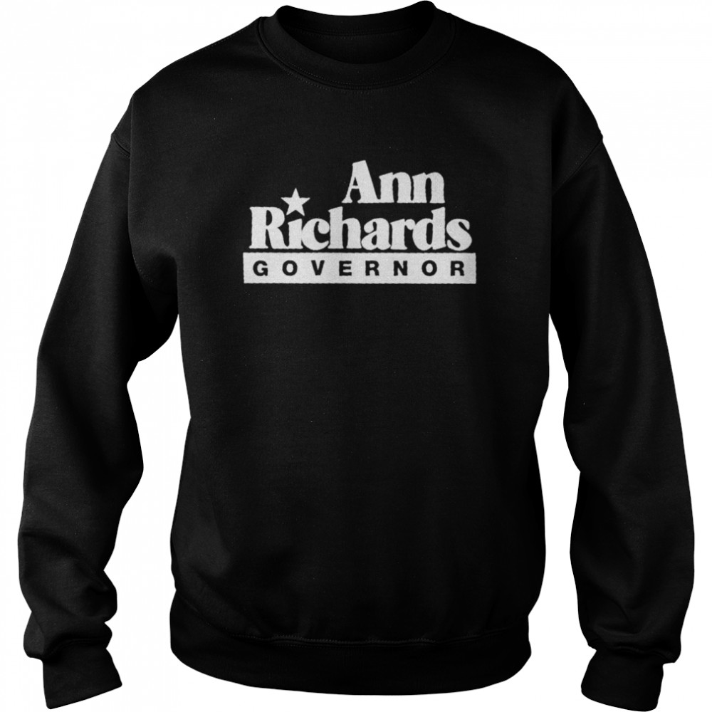 Ann Richards Governor Shirt Unisex Sweatshirt