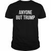 Anyone But Trump T-Shirt Classic Men's T-shirt