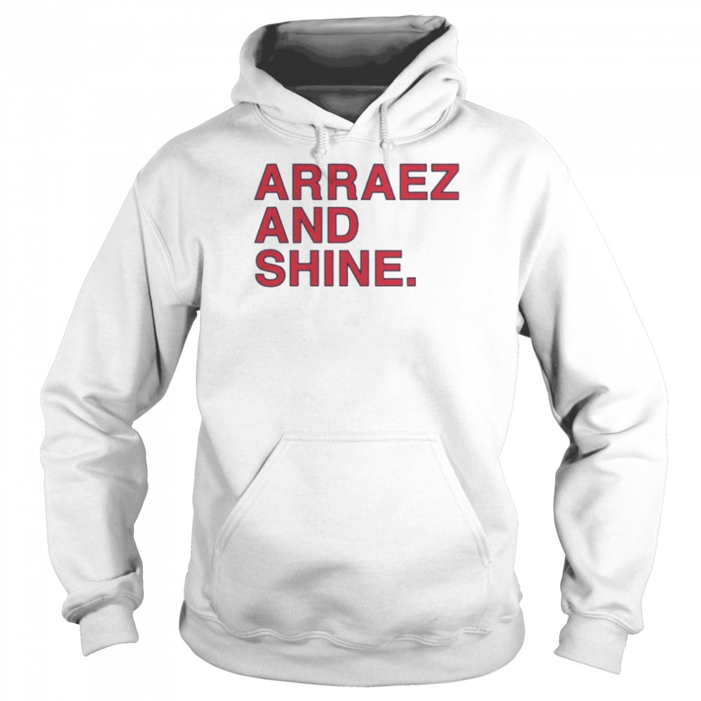 Arraez and shine  Unisex Hoodie