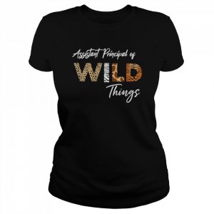 Assistant Principal Of Wild Things Shirt Classic Women's T-shirt