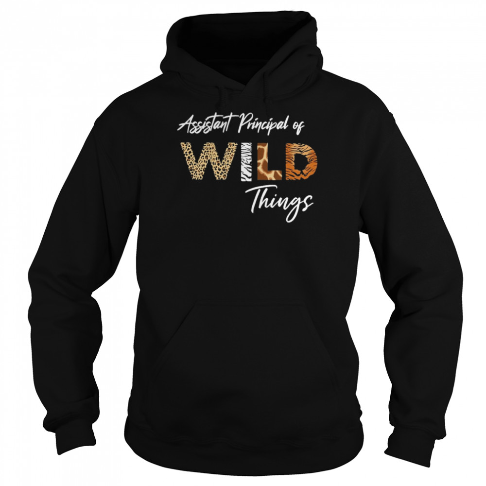 Assistant Principal Of Wild Things Shirt Unisex Hoodie