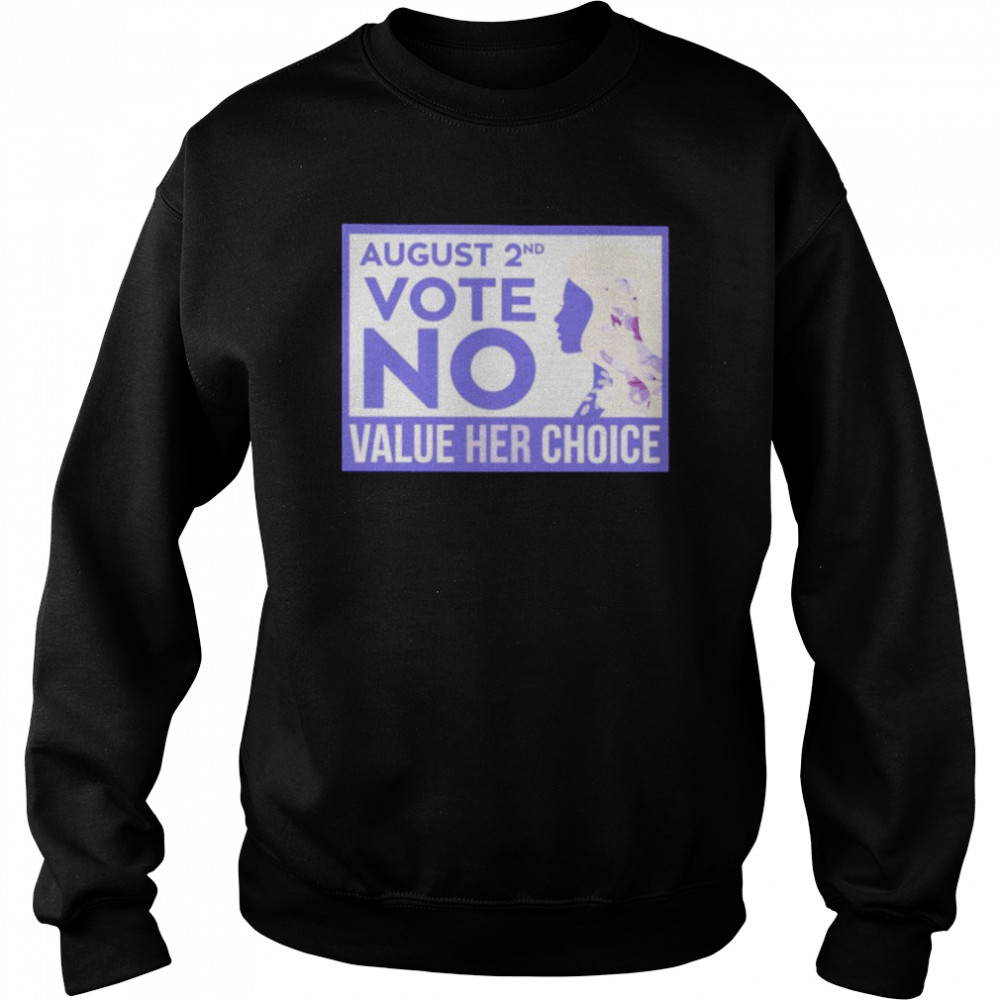 August 2nd vote no value her choice  Unisex Sweatshirt