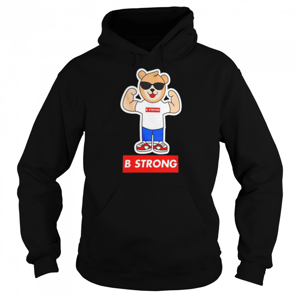 Awesome bear B strong  Unisex Hoodie