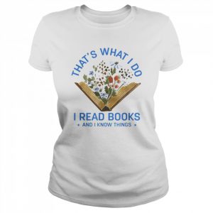 Back to school I read books and I know things book lovers  Classic Women's T-shirt