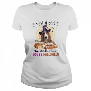 Basset Hound Just A Girl Who Loves Dogs And Halloween Shirt Classic Women's T-shirt