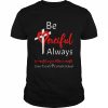 Be Merciful Always Saint Patrick School Teachers 2022 2023 T-Shirt Classic Men's T-shirt