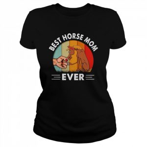 Best Horse Mom ever retro vintage  Classic Women's T-shirt