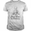 Best Mom in History  Classic Men's T-shirt