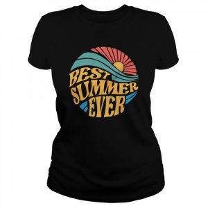 Best Summer Ever Shirt Classic Women's T-shirt