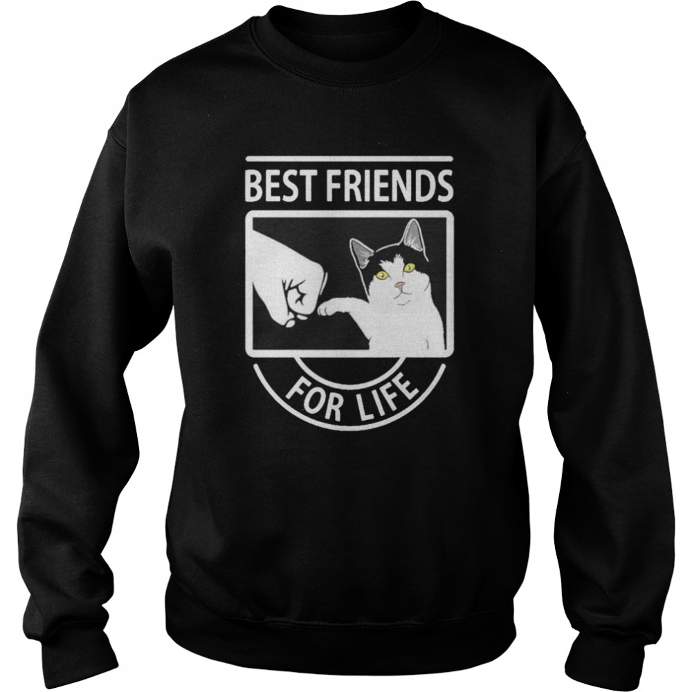 Best friends for life cat  Unisex Sweatshirt