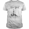 Better To Have Lived In New York And Moved Than To Never Have Lived Here At All Shirt Classic Men's T-shirt