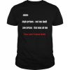 Biden high prices not my fault low prices that was all me You can’t have both  Classic Men's T-shirt