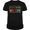 Biden’s Laptop Matters Anti Democrat Pro Trump 2024 T-Shirt Classic Men's T-shirt