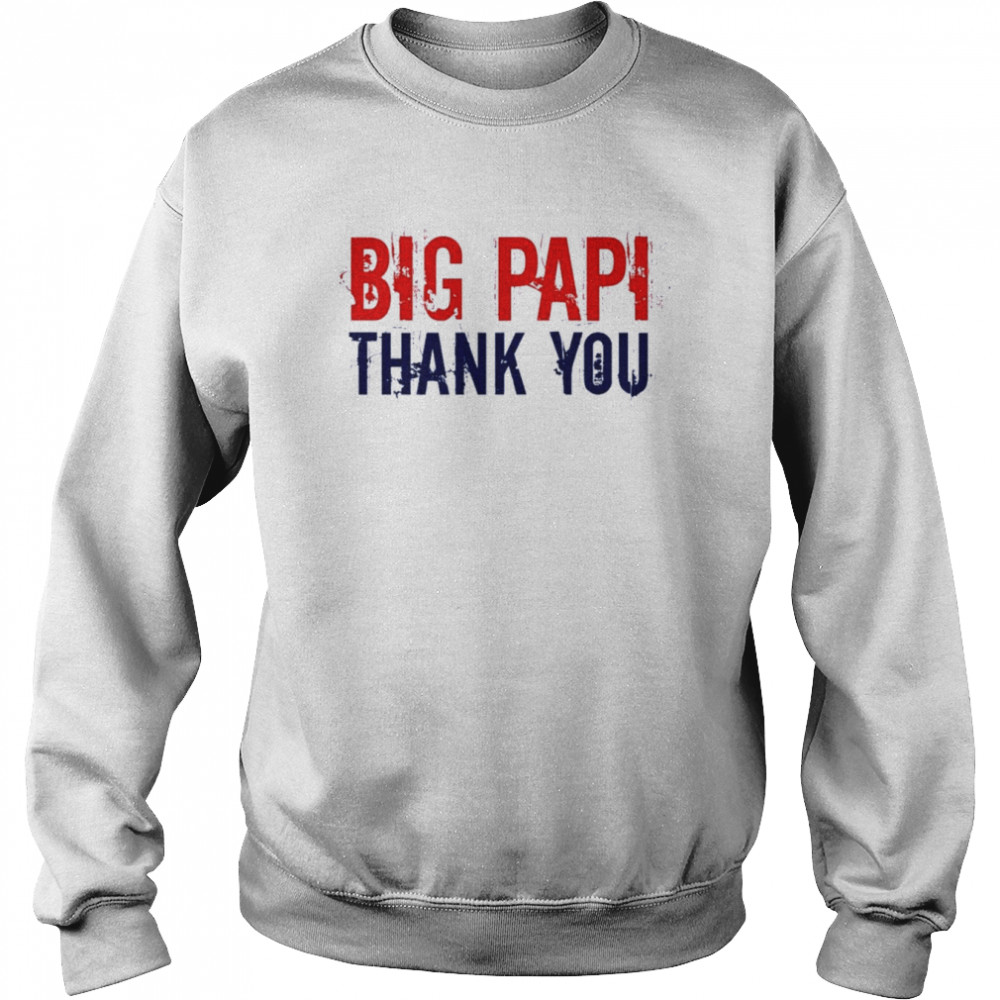 Big Papi David Ortiz Thank You Shirt Unisex Sweatshirt