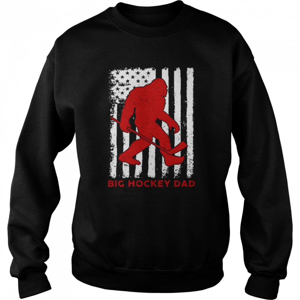 Bigfoot big hockey dad American flag 2022  Unisex Sweatshirt