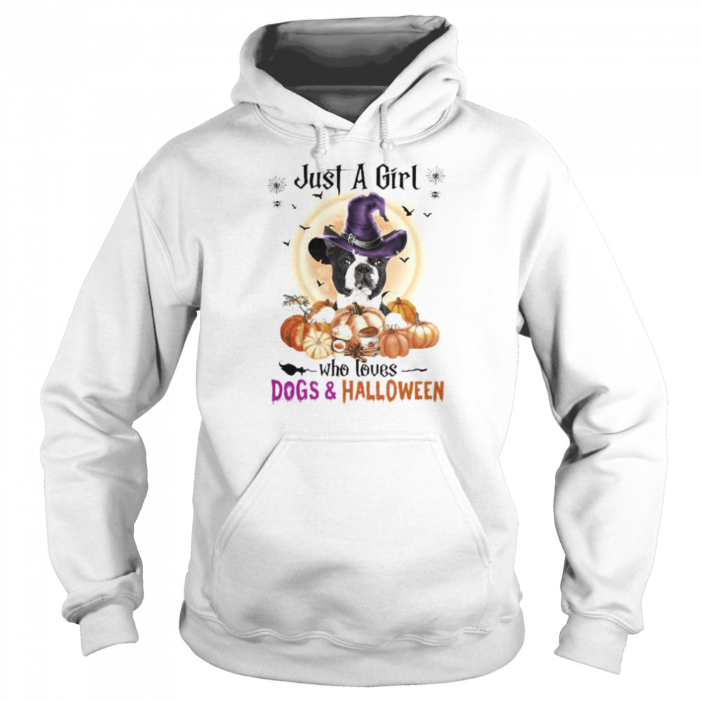 Black Boston Terrier Just A Girl Who Loves Dogs And Halloween Shirt Unisex Hoodie