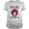 Black Girl If my mouth doesn’t say it my face definitely will  Classic Men's T-shirt