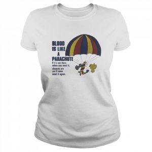 Blood Is Like A Parachute Shirt Classic Women's T-shirt