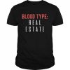 Blood type real estate design for realtor selling homes  Classic Men's T-shirt