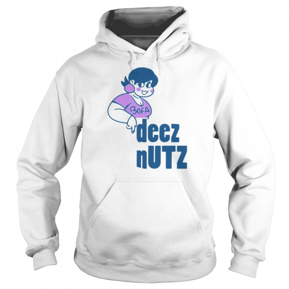 Bofa Deez Nuts Shirt Unisex Hoodie