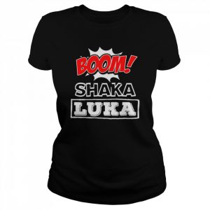 Boom Shaka Luka Shirt Classic Women's T-shirt