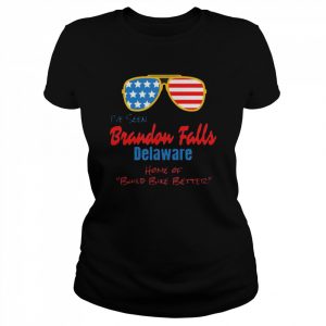 Brandon Falls Delaware, Home of Build Bike Better Shirt Classic Women's T-shirt