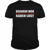 Brandon won karen lost just deal with it American flag  Classic Men's T-shirt