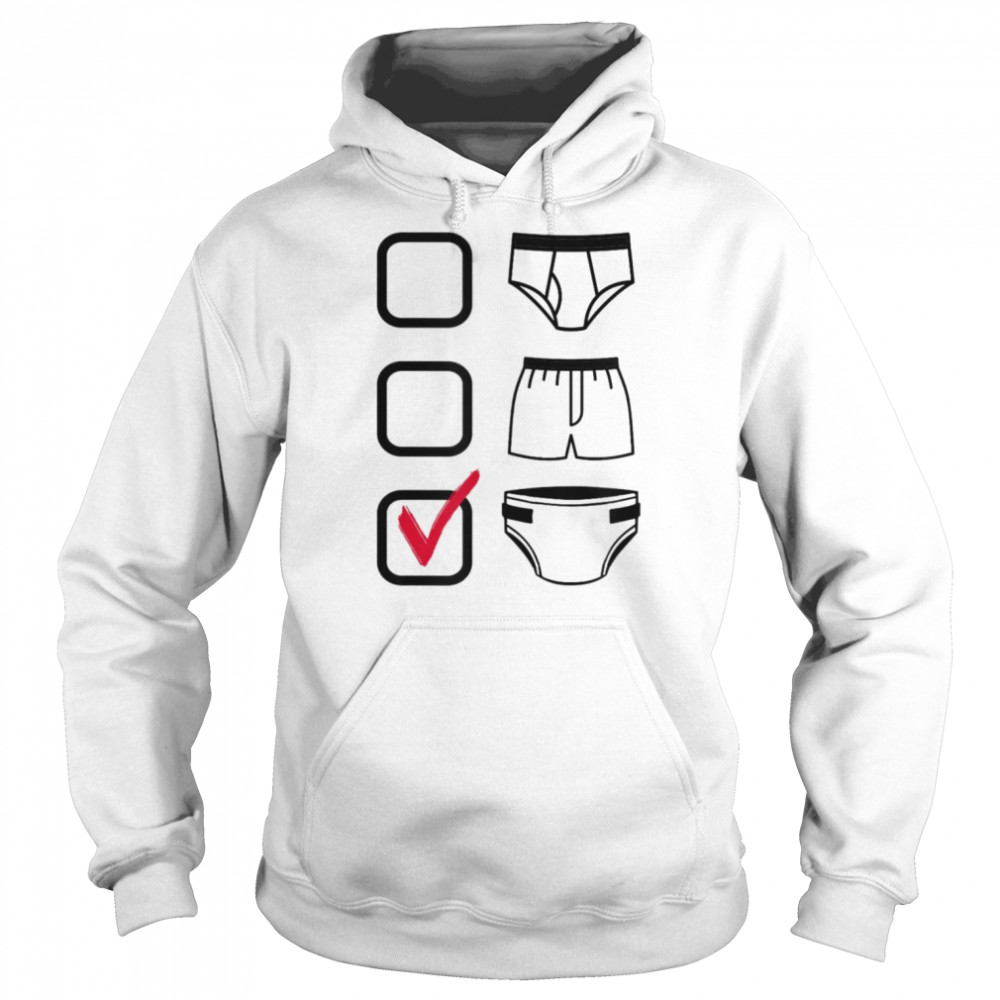 Briefs Boxers Diapers Check Mark Shirt Unisex Hoodie