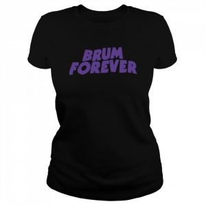 Brum Forever 2022 Shirt Classic Women's T-shirt