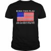 Burn this flag and i’ll gouge out your eyes and skull fuck you T- Classic Men's T-shirt