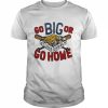 Busch Stadium St. Louis Cardinals  St. Louis Cardinals Go Big or Go Home  Classic Men's T-shirt