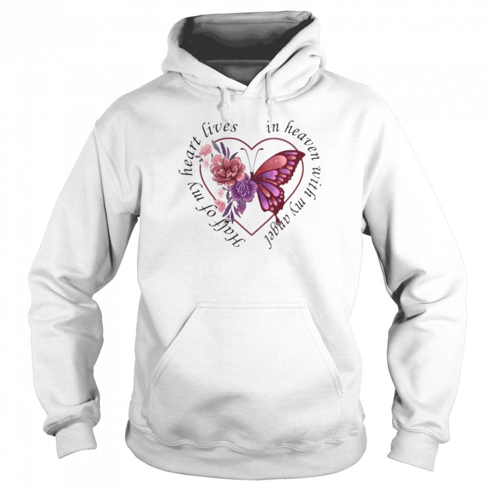 Butterfly half of my heart lives in heaven with my angel  Unisex Hoodie