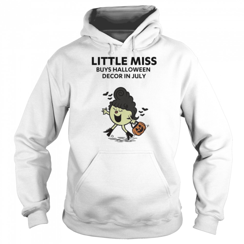 Buys Halloween Decor In July Meme Little Miss  Unisex Hoodie