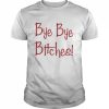 Bye Bye Bitches Clauds T-Shirt Classic Men's T-shirt